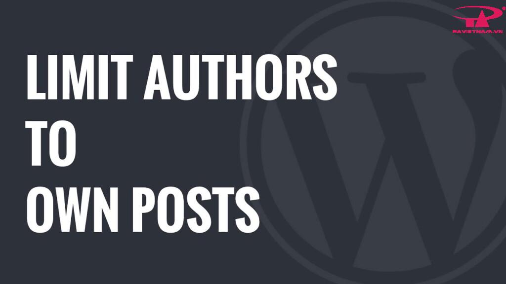 Cách giới hạn tác giả chỉ quản lý bài đăng của bản thân trong WordPress